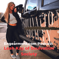 Engearment Podcast with Sean Sewell - Leah Kay of Soulvation Society 1