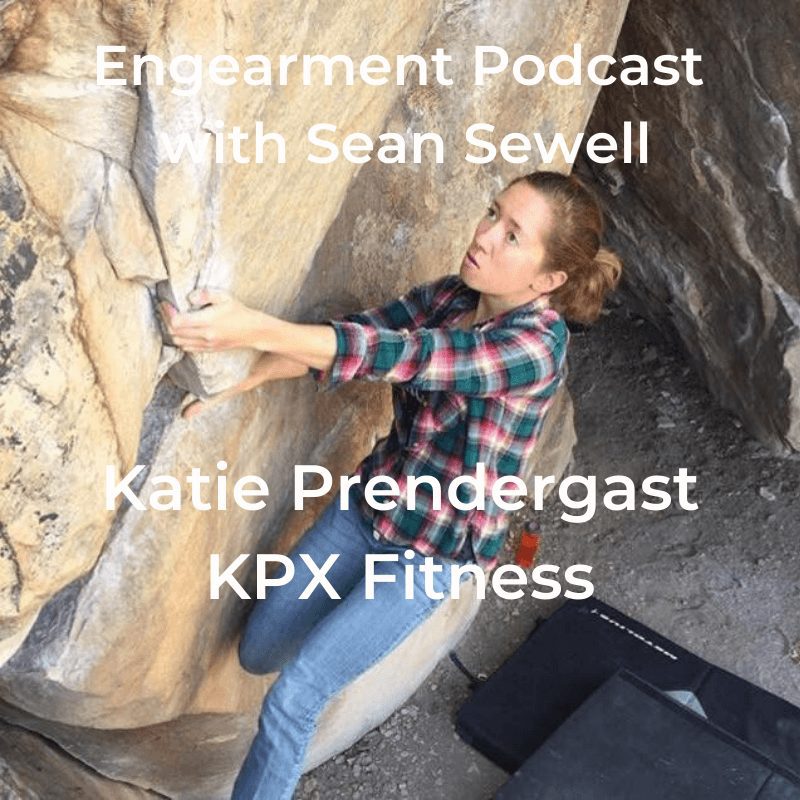 Engearment Podcast with Sean Sewell - Katie Prendergrast of KPX Fitness 1