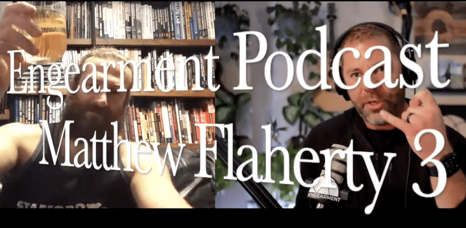 Engearment Podcast Matthew Flaherty 3 – StrongFirst SFGII, SFB, Flexible Steel